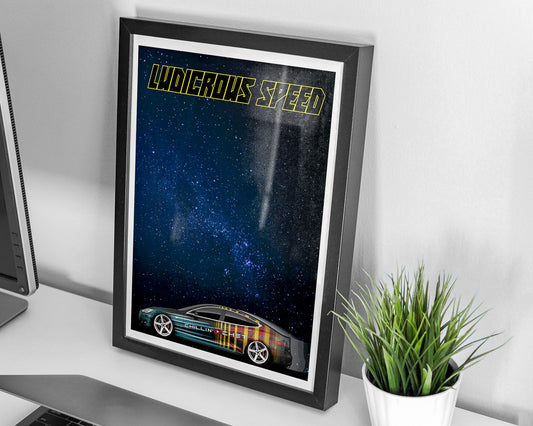 Ludicrous Speed Poster 24x36